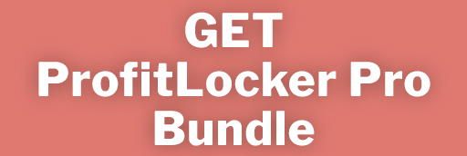Get the ProfitLocker Pro Bundle
